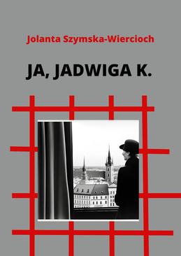 ebook Ja, Jadwiga K.