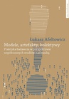 ebook Modele, artefakty, kolektywy - Łukasz Afeltowicz