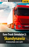 ebook Euro Truck Simulator 2: Skandynawia - poradnik do gry - Maciej "Psycho Mantis" Stępnikowski