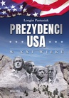 ebook Prezydenci USA w XXI wieku - Longin Pastusiak
