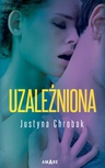 ebook Uzależniona - Justyna Chrobak