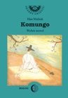 ebook Komungo. Wybór nowel - Han Malsuk