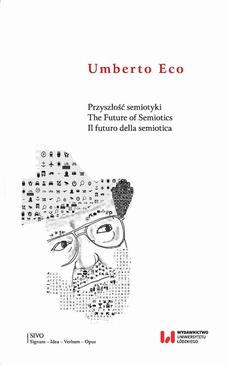 ebook Przyszłość semiotyki. The Future of Semiotics. Il futuro della semiotica