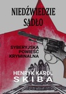 ebook Niedźwiedzie sadło - syberyjska powieść kryminalna - Henryk Karol Skiba