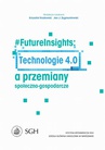ebook #FutureInsights: Technologie 4.0 a przemiany społeczno-gospodarcze - Krzysztof Kozłowski,Jan Zygmuntowski