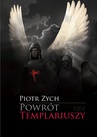 ebook Powrót templariuszy - Piotr Zych