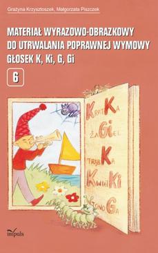 ebook Materiał wyrazowo obrazkowy do utrwalania poprawnej wymowy głosek k, ki, g, gi