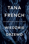 ebook Wiedźmie Drzewo - Tana French