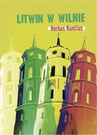ebook Litwin w Wilnie - Herkus Kuncius