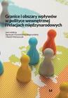 ebook Granice i obszary wpływów w polityce wewnętrznej i relacjach międzynarodowych - 