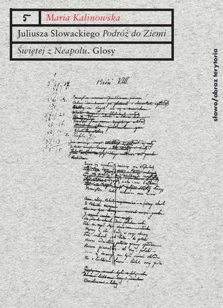 Okładka:Juliusza Słowackiego „Podróż do Ziemi Świętej z Neapolu”. Glosy do poematu 