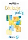ebook Edukacja i pokój - Maria Montessori