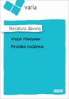 ebook Kronika rodzinna - Władysław Wężyk