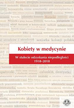 ebook Kobiety w medycynie. W stulecie odzyskania niepodległości 1918–2018