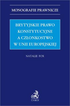ebook Brytyjskie prawo konstytucyjne a członkostwo w Unii Europejskiej