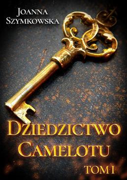 ebook Dziedzictwo Camelotu. Tom I