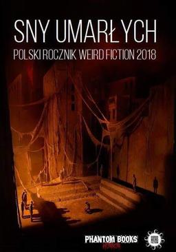 ebook Sny umarłych. Polski Rocznik weird fiction