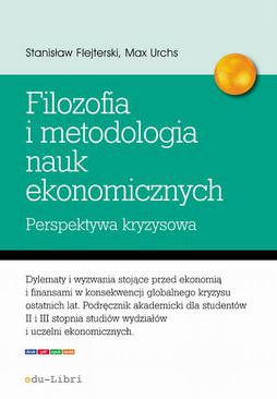 ebook Elementy filozofii i metodologii nauk ekonomicznych. Perspektywa kryzysowa