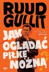 ebook Jak oglądać piłkę nożną - Ruud Gullit