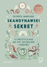 ebook Skandynawski sekret. 10 prostych rad, jak żyć szczęśliwie i zdrowo - Bertil Marklund