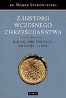 ebook Z historii wczesnego chrześcijaństwa - Marek Starowieyski