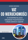 ebook VAT od nieruchomości w interpretacjach organów podatkowych i orzeczeniach sądów - JOANNA DMOWSKA