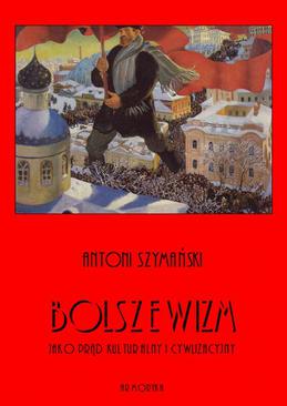 ebook Bolszewizm jako prąd kulturalny i cywilizacyjny