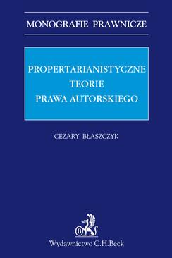 ebook Propertarianistyczne teorie prawa autorskiego