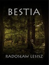 ebook Bestia - Radosław Lesisz