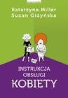 ebook Instrukcja obsługi kobiety - Katarzyna Miller,Suzan Giżyńska