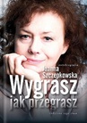ebook Wygrasz jak przegrasz - Joanna Szczepkowska