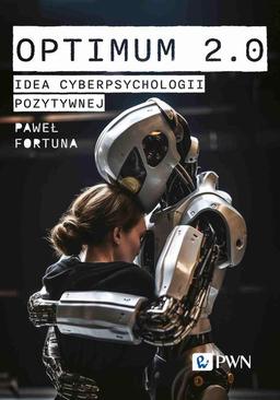 ebook Optimum 2.0. Idea cyberpsychologii pozytywnej