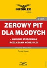 ebook Zerowy PIT dla młodych – warunki stosowania i rozliczania nowej ulgi - Tomasz Krywan