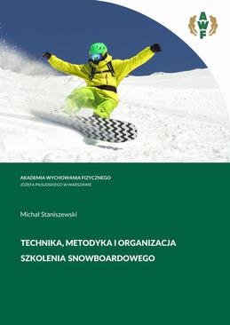 ebook TECHNIKA, METODYKA i ORGANIZACJA SZKOLENIA SNOWBOARDOWEGO