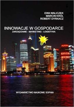 ebook Innowacje w Gospodarce zarządzanie-marketing-logistyka