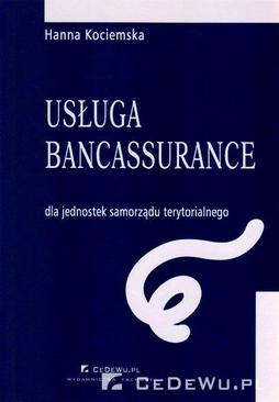 ebook Rozdział 2. Usługa bancassurance jako metoda kompleksowego rozwiązywania problemów finansowych JST