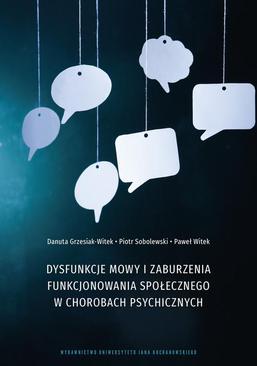 ebook Dysfunkcje mowy i zaburzenia funkcjonowania społecznego w chorobach psychicznych