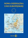 ebook Nowa dziesiątka Unii Europejskiej - Opracowanie zbiorowe