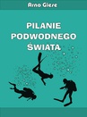 ebook Pilanie podwodnego świata - Giese Arno