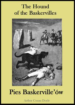 ebook The Hound of the Baskervilles. Pies Baskerville’ów - publikacja w języku angielskim i polskim