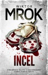 ebook Incel - Wiktor Mrok