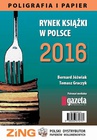 ebook Rynek ksiązki w Polsce 2016. Poligrafia i Papier - Bernard Jóźwiak,Tomasz Graczyk
