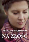 ebook Na złość - Andrzej F. Paczkowski