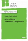 ebook Album Maksa I Aleksandra Gierymskich - Antoni Sygietyński