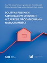 ebook POLITYKA POLSKICH SAMORZĄDÓW GMINNYCH W ZAKRESIE OPODATKOWANIA NIERUCHOMOŚCI - 