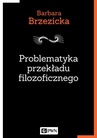 ebook Problematyka przekładu filozoficznego - Barbara Brzezicka