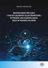 ebook Bezpieczeństwo sieci i usług łączności elektronicznej w prawie Unii Europejskiej oraz w prawie polskim - Maciej Rogalski