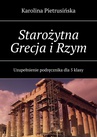 ebook Starożytna Grecja i Rzym - Karolina Pietrusińska