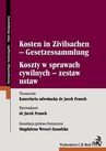ebook Koszty w sprawach cywilnych - zestaw ustaw Kosten in Zivilsachen - Gesetzessammlung - Jacek Franek,Magdalena Wessel-Zasadzka