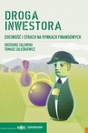 ebook Droga inwestora. Chciwość i strach na rynkach finansowych - Grzegorz Zalewski